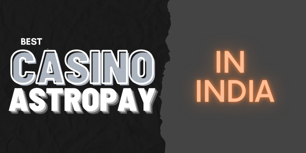AstroPay casino in India